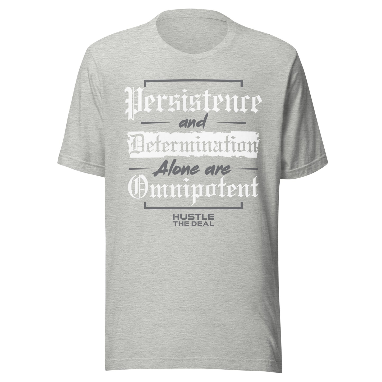 Grey Persistence & Determination motivational graphic t-shirt by Hustle The Deal
