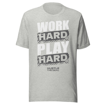 Grey Heather Work Hard Play Hard T-Shirt with motivational graphic