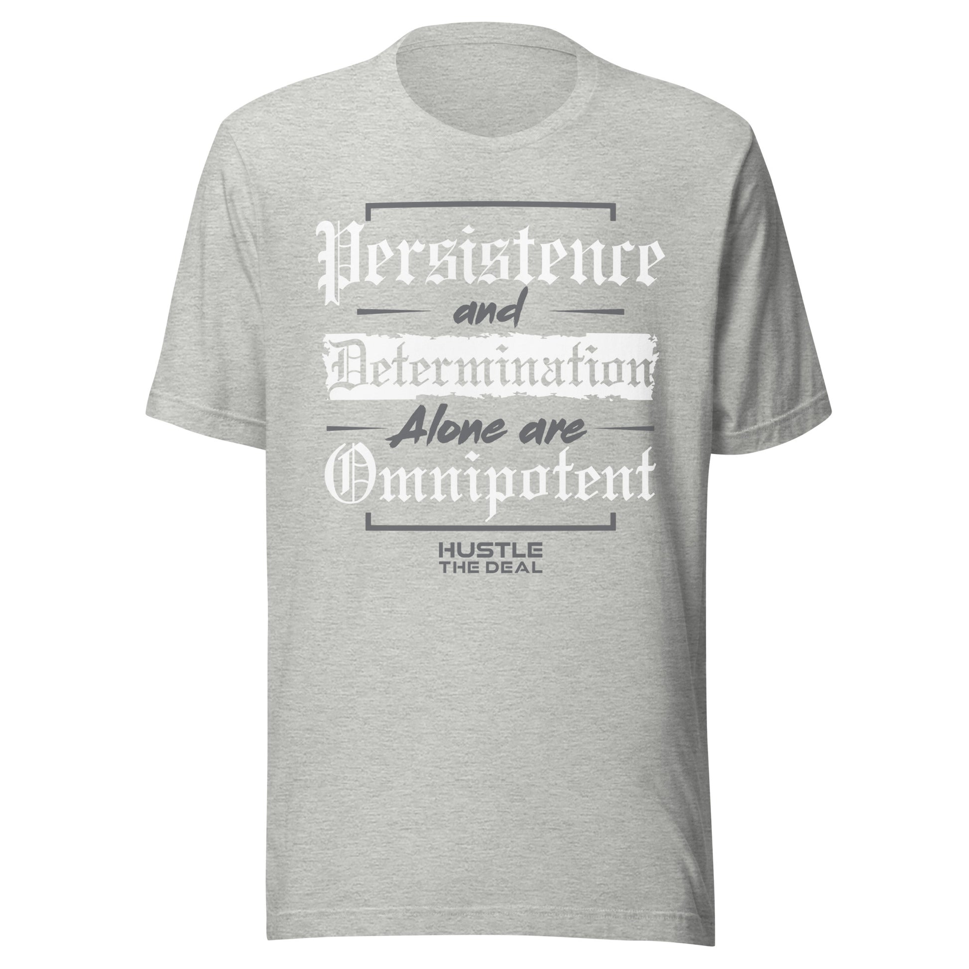 Grey Persistence & Determination motivational graphic t-shirt by Hustle The Deal
