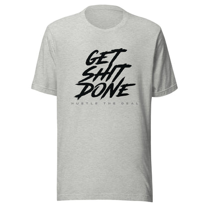 Grey Get Shit Done graphic t-shirt with bold brushstroke typography design