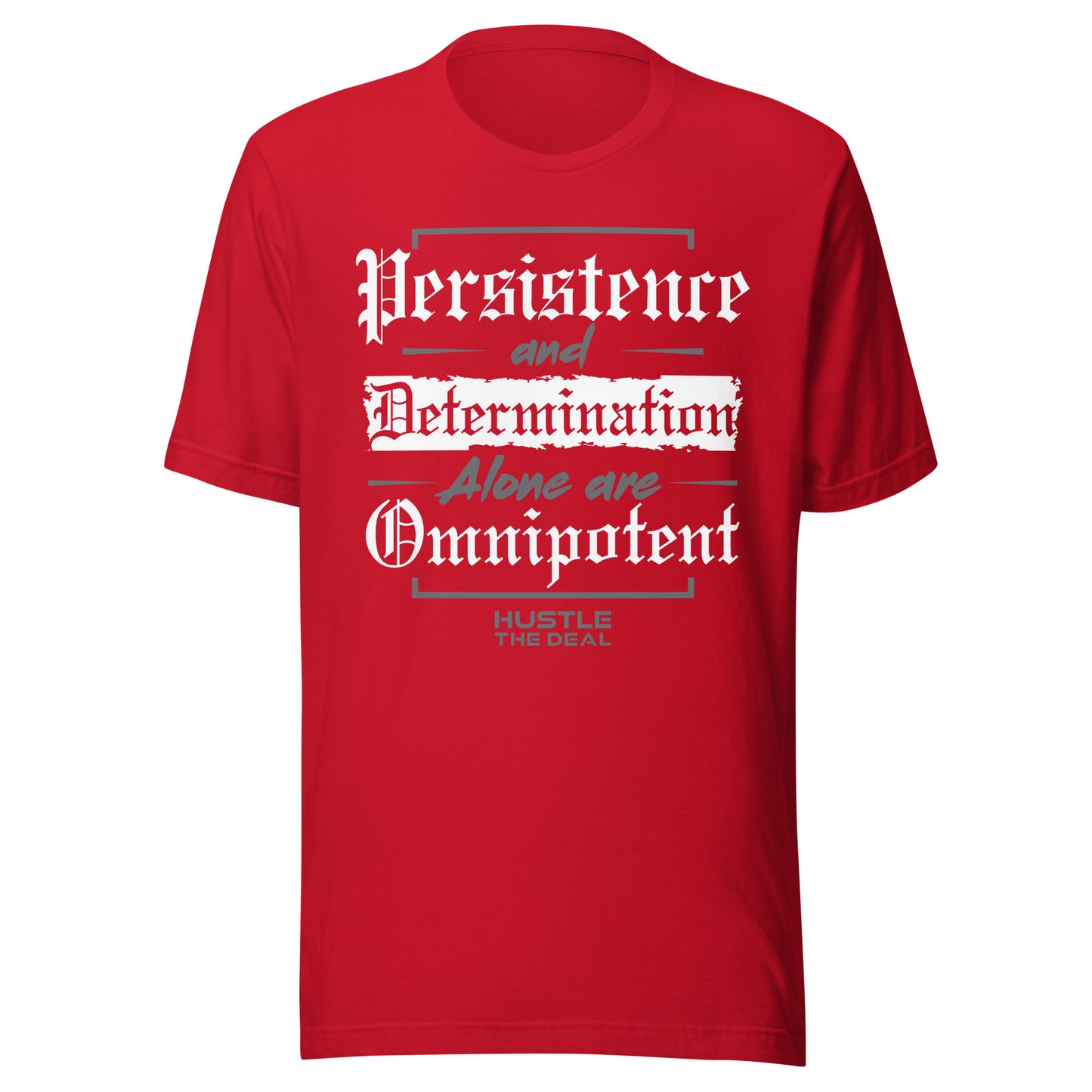 Red Persistence & Determination motivational graphic t-shirt by Hustle The Deal